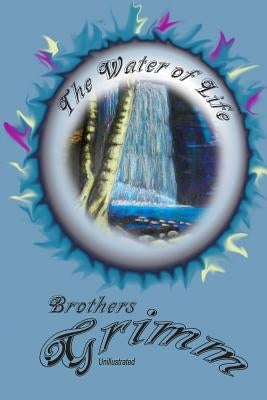 The Water of Life by Barnes, Robert