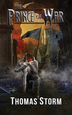 The Prince of War by Storm, Thomas