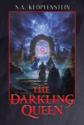 The Darkling Queen by Klopfenstein, S. a.