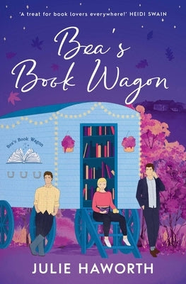 Bea's Book Wagon: 'A Treat for Book Lovers Everywhere!' Heidi Swain by Haworth, Julie