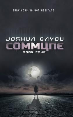Commune: Book 4 by Gayou, Joshua