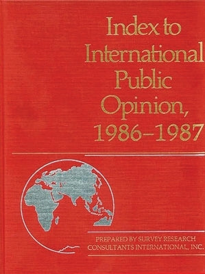 Index to International Public Opinion, 1986-1987 by Hastings, Elizabeth Hann