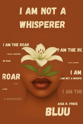 I Am Not a Whisperer by Price, Asia R.