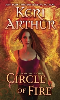 Circle of Fire by Arthur, Keri