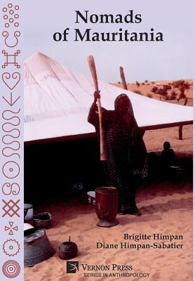 Nomads of Mauritania [Hardback, Premium Color] by Himpan, Brigitte
