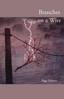 Branches on a Wire by Nelson, Page