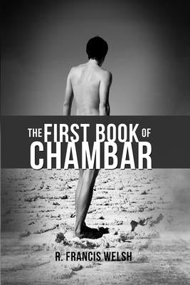 The First Book of Chambar by Welsh, R. Francis