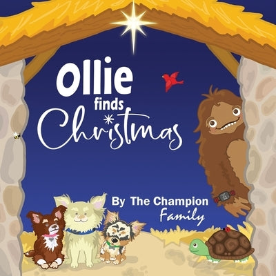 Ollie finds Christmas by Champion, Traci