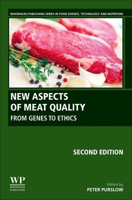 New Aspects of Meat Quality: From Genes to Ethics by Purslow, Peter P.