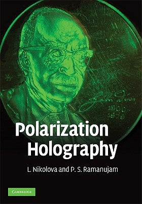 Polarization Holography by Nikolova, L.