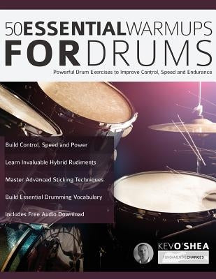 50 Essential Warm-ups for Drums by O'Shea, Kev