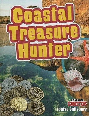 Coastal Treasure Hunter by Spilsbury, Louise A.