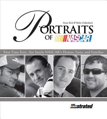 Portraits of NASCAR by Rich, Anita