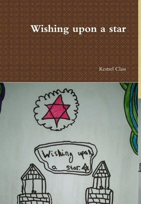 Wishing upon a star by Class, Kestrel