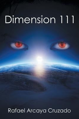 Dimension 111 by Cruzado, Rafael Arcaya