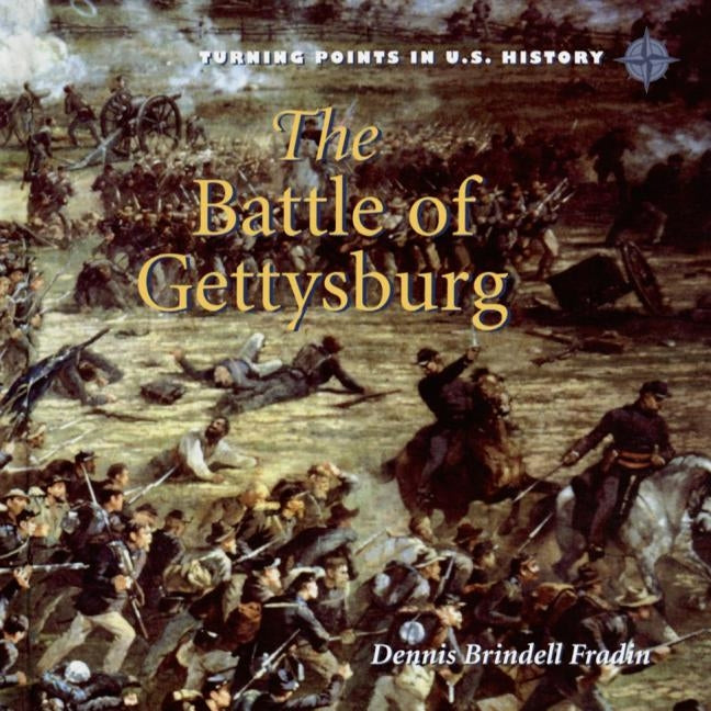 The Battle of Gettysburg by Fraden, Dennis Brindell