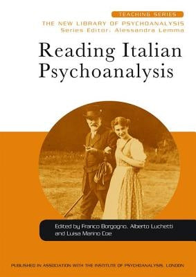 Reading Italian Psychoanalysis by Borgogno, Franco