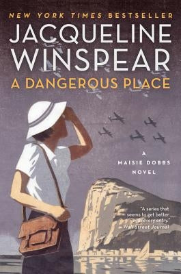 A Dangerous Place by Winspear, Jacqueline