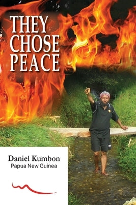 They Chose Peace by Kumbon, Daniel