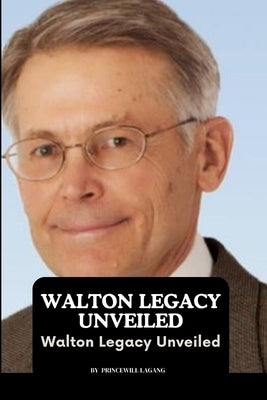 Walton Legacy Unveiled by Lagang, Princewill