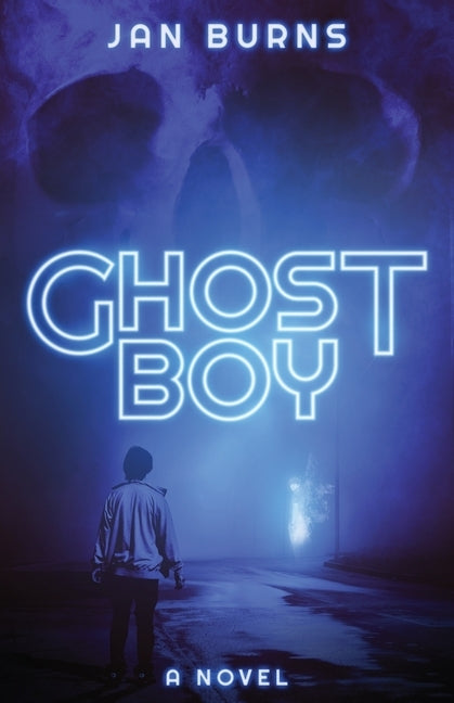 Ghost Boy by Burns, Jan
