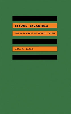 Beyond Byzantium by Garab, Arra