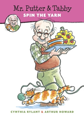 Mr. Putter & Tabby Spin the Yarn by Rylant, Cynthia
