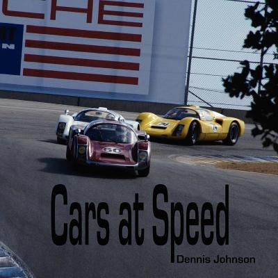 Cars at Speed by Johnson, Dennis Milton