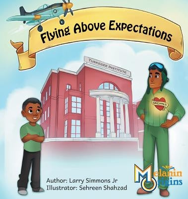 Flying Above Expectations by Simmons, Larry, Jr.