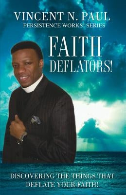 Faith Deflators! by Paul, Vincent N.