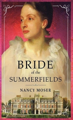 Bride of the Summerfields by Moser, Nancy