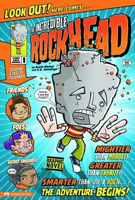 The Incredible Rockhead by Nickel, Scott