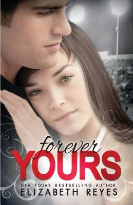 Forever Yours: Moreno Brothers 1.5 by Reyes, Elizabeth