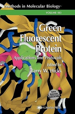 Green Fluorescent Protein by Hicks, Barry W.