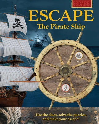 Escape the Pirate Ship by Potter, Joe