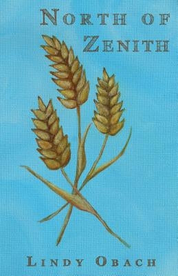 North of Zenith by Obach, Lindy