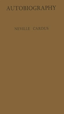 Autobiography by Cardus, Neville