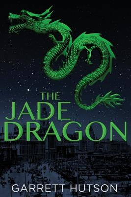 The Jade Dragon by Hutson, Garrett