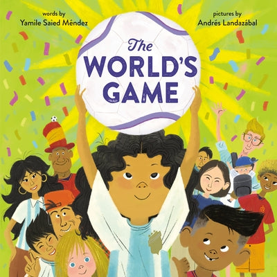 The World's Game by Méndez, Yamile Saied