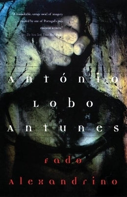 Fado Alexandrino by Antunes, António Lobo