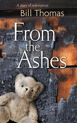 From the Ashes by Thomas, Bill