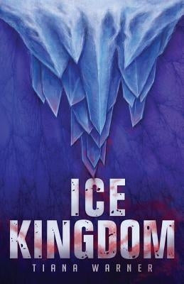 Ice Kingdom by Warner, Tiana