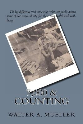 7,000 & Counting by Mueller, Walter a.