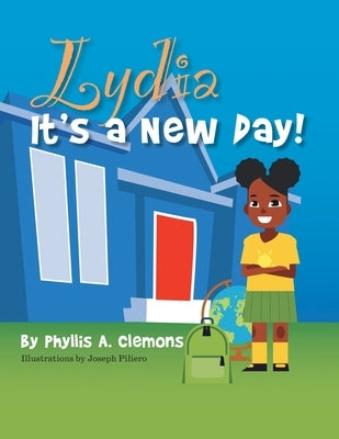 Lydia It's a New Day! by Clemons, Phyllis a.