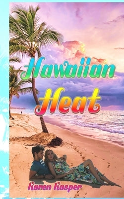 Hawaiian Heat by Kasper, Karen