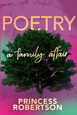 Poetry...A Family Affair by Robertson, Princess