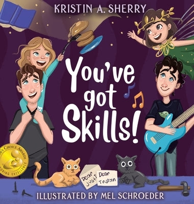 You've Got Skills! by Sherry, Kristin A.