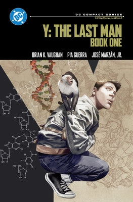 Y: The Last Man Book One: DC Compact Comics Edition by Vaughan, Brian K.