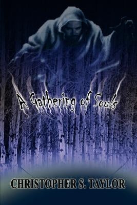 A Gathering of Souls by Taylor, Christopher S.