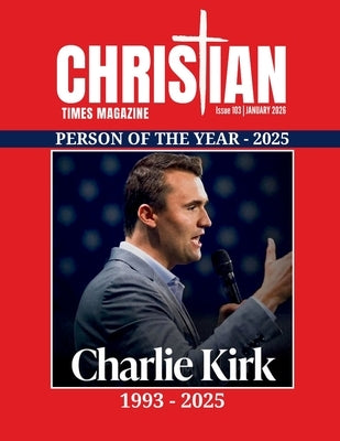 Christian Times Magazine Issue 103 by Lingerfelt, Charles